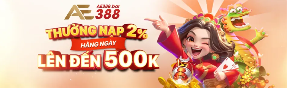 Chương trình khuyến mãi ưu đãi cực hấp dẫn khi nạp tiền AE388